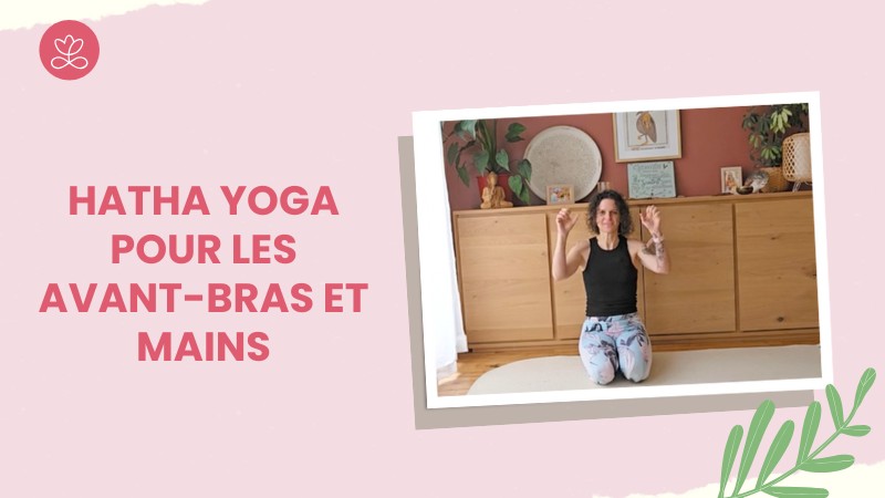 5. Hatha Yoga pour les avant-bras et mains